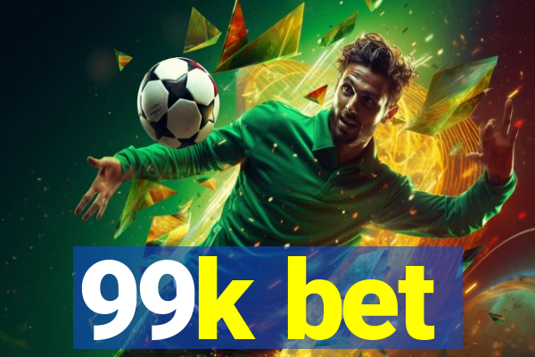 99k bet
